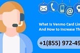 What Is Venmo Card Limits And How to Increase Them