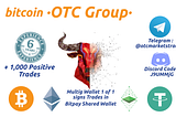 💰💰OTC Bitcoin Markets- Telegram Group- 💰Escrow Multisig💰Join Now💰