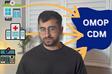 Why Every Health Data Scientist Should Know About OMOP CDM