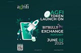 AGFI Token to Launch on Bitbulls Exchange on 2nd June, 2025 at 09:30 AM UTC