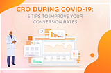 conversion rate optimization during COVID-19