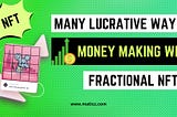Everyone should know some lucrative ways of Fractional NFT Marketplace
