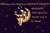 ANNOUNCING: The NOTECOIN LIQUIDITY AIRDROP