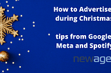 How to Advertise during Christmas: tips from Google, Meta, and Spotify