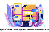 Top Software Development Trends in 2024: A Developer’s Perspective