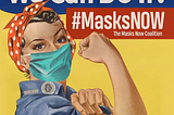 The #MasksNOW Coalition says, ‘Yes, We Can!’