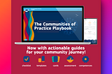 Communities of Practice Playbook: 2024 Add-Ons