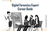 Digital Forensics Expert: Career Guide