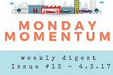 Monday Momentum Issue #13