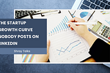 The Startup Growth Curve Nobody Posts on LinkedIn
