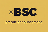 xBSC presale announcement