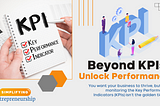 Beyond KPIs: Unlock Performance