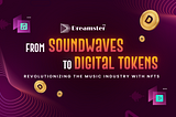 From Soundwaves to Digital Tokens: Revolutionizing the Music Industry with NFTs