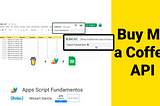 How to import Buy Me a Coffee data into google sheets with Apps Script