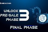 📢 Unlock Pre-Sale Phase 3 — Final Phase 💥