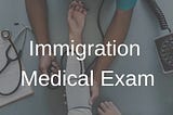 Green Card Physical immigration Exams Doctor in Manhattan