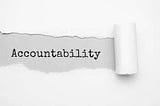 Accountability is what will get you results.