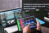 Predictive Maintenance Market Analysis: Trends, Size, and Share by 2030