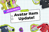 ✨WITCHWORLD Update: New Avatar Gear Items Now Available✨
