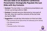 This image provides an example of a last slide in a conference presentation talk. The content of this slide is also presented in words in the associated blog post, available at https://yoshi-kohno.medium.com/, in a post titled “The Last Slide in an Academic Conference Presentation: Strategically Populate the Last Slide with Key Contents”.