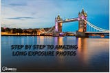 How to take great long exposure photographs