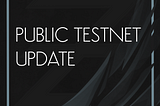 Zephyr Protocol — Public Testnet Update