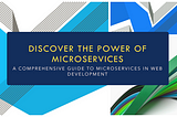 What are microservices in web development?