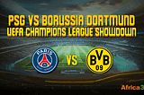 On 7 May 2024, the UEFA Champions League semi-final features PSG vs Borussia Dortmund at Parc des Princes. With PSG trailing 0–1 from the first leg, they face a tough challenge. PSG boasts talent like Kylian Mbappé, while Dortmund presents a strong lineup. PSG’s home advantage and Dortmund’s attacking prowess make this a highly anticipated clash. Don’t miss the excitement with Africa365’s betting opportunities and exclusive offers.