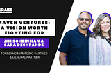 Maven Ventures: A Vision Worth Fighting For