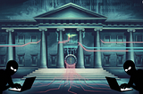 Why Banks Remain So Vulnerable to Cybersecurity Risks — and How to Plug the Leaks