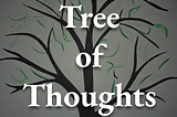 Tree of Thoughts: An Improvement of Chain of Thoughts (Paper Review)