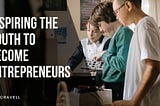 Inspiring the Youth to Become Entrepreneurs | Bill Gravell