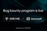The Immunefi bug bounty campaign is live