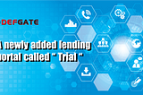 A newly added lending portal called “ Trial ”