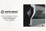 Are Custom Press Brake Tools Worth It? 7 Reasons Fabricators Are Making the Switch