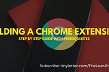 How to Build a Chrome Extension ?