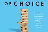 It’s Not Content, It’s Choice Architecture