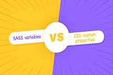 Sass variables vs CSS custom properties