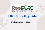 100 % Full guide about rootpure marketing private limited