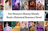 For Women’s History Month, Read A Historical Romance Novel