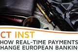 From SCT Inst to EPI — How European Banking Is Changing