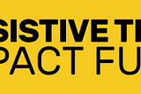 A typographic logo which reads ‘Assistive Tech Impact Fund’. ‘Assistive Tech’ is bold, with Impact Fund underneath.