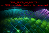 (Fix) CUDA_ERROR_NO_DEVICE: no CUDA-capable device is detected (on Windows)