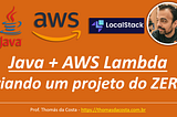 Java + AWS Lambda: criando um projeto do ZERO