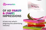 Of Ad Fraud and (Fake) Impressions