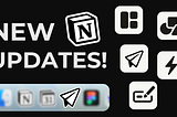 The Big News on Notion Updates