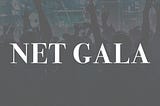 What is Net Gala? The Future of Music, Now