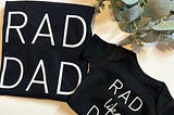 Rad Dad T-shirt, Rad like dad t-shirt, Fathers day tshirt, matching t-shirts, rad dad, fathers day gift, fathers day, dad gift, father gift