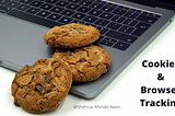 Cookies and Browser Tracking — Everything You Need to Know