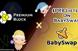 PremiumBlock $PRB Partners with BabySwap $BABY